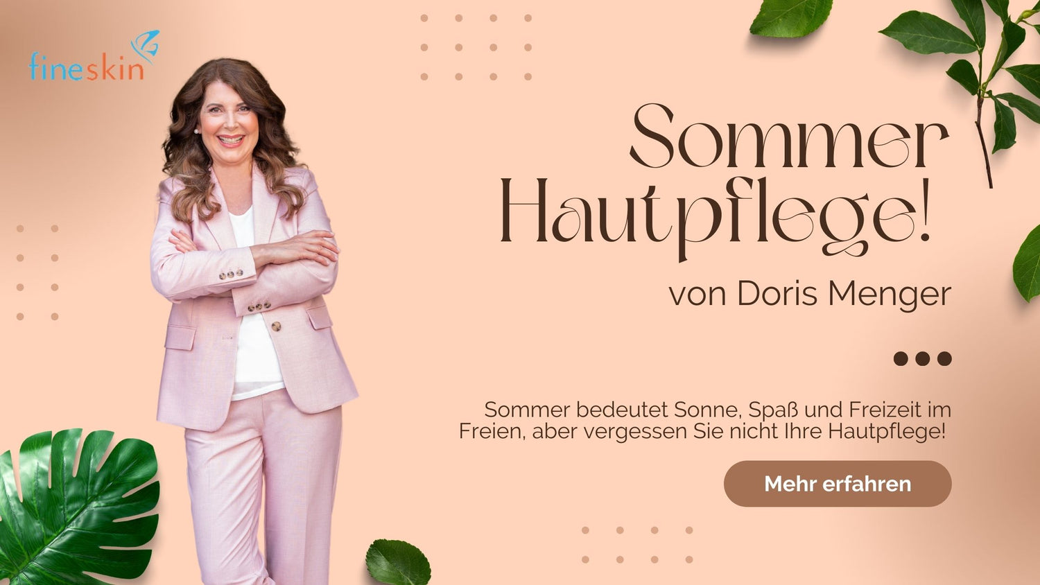 Sommerhautpflege: Tipps von Doris Menger für eine strahlende Haut in der heißen Jahreszeit