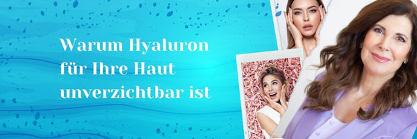 Warum Hyaluron für Ihre Haut unverzichtbar ist - Entdecken Sie die Geheimnisse strahlender Haut!